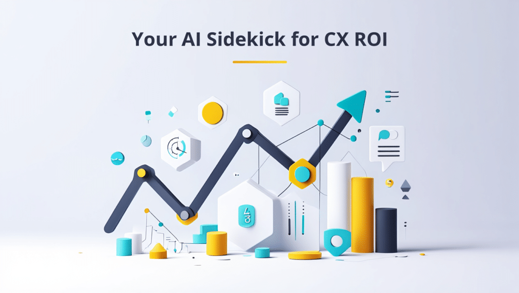 AI-powered CX assistant supporting CX ROI measurement strategy, featuring data visuals and blog title ‘Your AI Sidekick for CX ROI